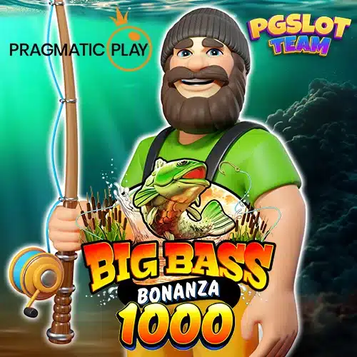 Big Bass Bonanza 1000 PPSLOT